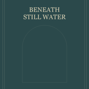 Beneath Still Water by M. J. Voss